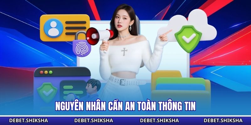 Nguyên nhân cần an toàn thông tin